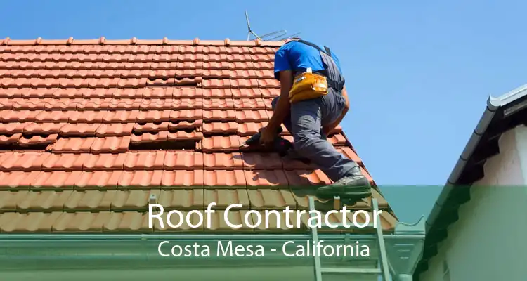 Roof Contractor Costa Mesa - California